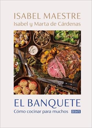 BANQUETE, EL | 9788418967153 | MAESTRE, ISABEL/DE CÁRDENAS, MARTA/DE CÁRDENAS, ISABEL | Llibreria Huch - Llibreria online de Berga 