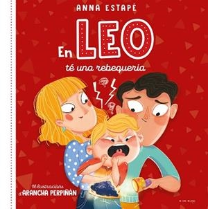EN LEO TÉ UNA REBEQUERIA | 9788419048516 | ESTAPÉ, ANNA/PERPIÑÁN, ARANCHA | Llibreria Huch - Llibreria online de Berga 