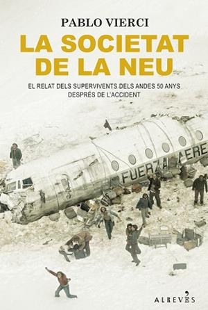 SOCIETAT DE LA NEU, LA | 9788418584756 | VIERCI, PABLO | Llibreria Huch - Llibreria online de Berga 