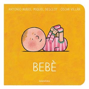 BEBÉ | 9788418558528 | RUBIO HERRERO, ANTONIO/DESCLOT, MIQUEL | Llibreria Huch - Llibreria online de Berga 
