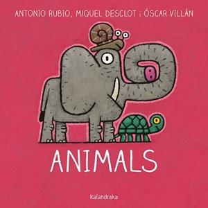 ANIMALS | 9788416804757 | RUBIO, ANTONIO/DESCLOT, MIQUEL | Llibreria Huch - Llibreria online de Berga 