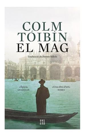 MAG, EL | 9788417918675 | TÓIBÍN, COLM | Llibreria Huch - Llibreria online de Berga 