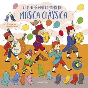 MEU PRIMER CONCERT DE MÚSICA CLÀSSICA. LLUMS I SONS, EL | 9788413892887 | CORDIER, SÉVERINE | Llibreria Huch - Llibreria online de Berga 