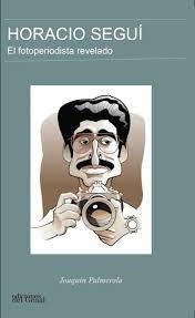 HORACIO SEGUÍ | 9788419442178 | PALMEROLA, JOAQUÍN | Llibreria Huch - Llibreria online de Berga 
