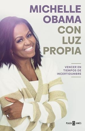 CON LUZ PROPIA. VENCER EN TIEMPOS DE INCERTIDUMBRE | 9788401029837 | OBAMA, MICHELLE | Llibreria Huch - Llibreria online de Berga 