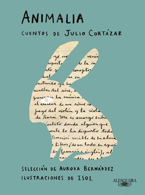 ANIMALIA. CUENTOS DE JULIO CORTÁZAR | 9788420463490 | CORTÁZAR, JULIO | Llibreria Huch - Llibreria online de Berga 