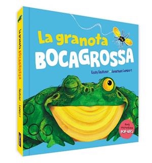 GRANOTA BOCAGROSSA, LA. UN LLIBRE POP-UP | 9788448861599 | FAULKNER, KEITH/LAMBERT, JONATHAN | Llibreria Huch - Llibreria online de Berga 