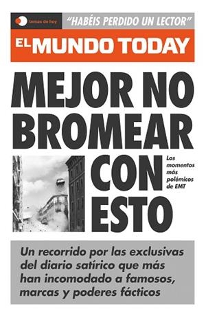 MEJOR NO BROMEAR CON ESTO | 9788499989440 | EL MUNDO TODAY | Llibreria Huch - Llibreria online de Berga 
