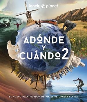 ADÓNDE Y CUÁNDO 2 | 9788408256984 | BAXTER, SARAH/BLOOMFIELD, PAUL | Llibreria Huch - Llibreria online de Berga 