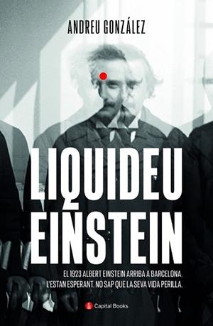 LIQUIDEU EINSTEIN | 9788412408621 | GONZÁLEZ CASTRO, ANDREU | Llibreria Huch - Llibreria online de Berga 
