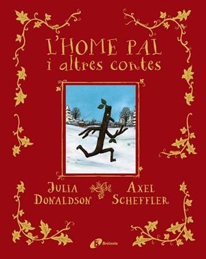 HOME PAL I ALTRES CONTES, L' | 9788413491578 | DONALDSON, JULIA | Llibreria Huch - Llibreria online de Berga 