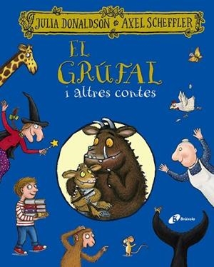 EL GRÚFAL I ALTRES CONTES | 9788413491967 | DONALDSON, JULIA | Llibreria Huch - Llibreria online de Berga 