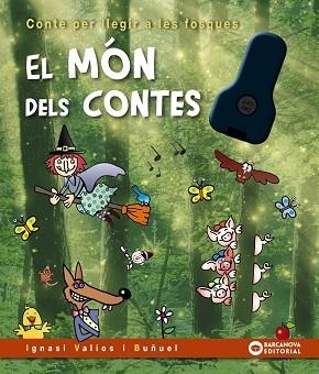 MÓN DELS CONTES, EL | 9788448958121 | VALIOS I BUÑUEL, IGNASI | Llibreria Huch - Llibreria online de Berga 