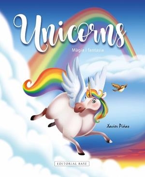 UNICORNS MÀGIA I FANTASIA | 9788418434488 | GIMÉNEZ PIÑAS, XAVIER | Llibreria Huch - Llibreria online de Berga 