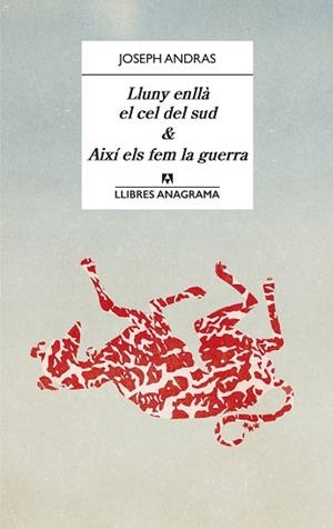 LLUNY ENLLÀ EL CEL DEL SUD & AIXÍ ELS FEM LA GUERRA | 9788433918123 | ANDRAS, JOSEPH | Llibreria Huch - Llibreria online de Berga 