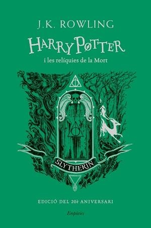 HARRY POTTER I LES RELÍQUIES DE LA MORT (SLYTHERIN) | 9788418833649 | ROWLING, J.K. | Llibreria Huch - Llibreria online de Berga 