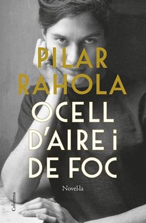 OCELL D'AIRE I DE FOC | 9788466429832 | RAHOLA, PILAR | Llibreria Huch - Llibreria online de Berga 