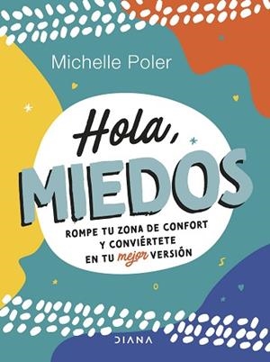 HOLA, MIEDOS | 9788411190428 | POLER, MICHELLE | Llibreria Huch - Llibreria online de Berga 