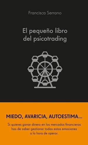 PEQUEÑO LIBRO DEL PSICOTRADING, EL | 9788413441986 | SERRANO RUIZ, FRANCISCA | Llibreria Huch - Llibreria online de Berga 