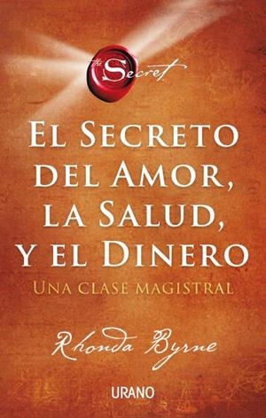 SECRETO DEL AMOR, LA SALUD Y EL DINERO, EL | 9788417694869 | BYRNE, RHONDA | Llibreria Huch - Llibreria online de Berga 