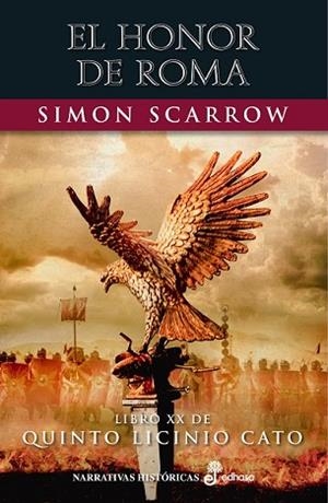 HONOR DE ROMA (XX), EL | 9788435063999 | SCARROW, SIMON | Llibreria Huch - Llibreria online de Berga 