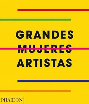 GRANDES MUJERES ARTISTAS | 9781838660048 | Llibreria Huch - Llibreria online de Berga 