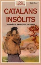 CATALANS INSÒLITS | 9788412589719 | MIRET I ANTOLÍ, NÚRIA | Llibreria Huch - Llibreria online de Berga 