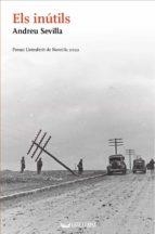 INUTILS, ELS | 9788412624144 | ANDREU SEVILLA | Llibreria Huch - Llibreria online de Berga 