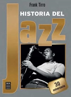 HISTORIA DEL JAZZ | 9788418703485 | TIRRO, FRANK | Llibreria Huch - Llibreria online de Berga 