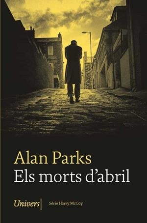 MORTS D'ABRIL, ELS | 9788418375712 | PARKS, ALAN | Llibreria Huch - Llibreria online de Berga 
