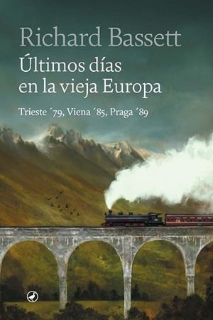 ÚLTIMOS DÍAS EN LA VIEJA EUROPA | 9788418800559 | BASSETT, RICHARD | Llibreria Huch - Llibreria online de Berga 
