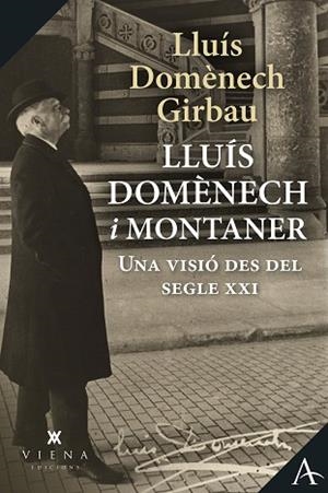 LLUÍS DOMÈNECH I MONTANER | 9788418908590 | DOMÈNECH GIRBAU, LLUÍS | Llibreria Huch - Llibreria online de Berga 