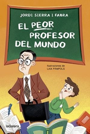 PEOR PROFESOR DEL MUNDO, EL | 9788424671969 | SIERRA FABRA, JORDI | Llibreria Huch - Llibreria online de Berga 