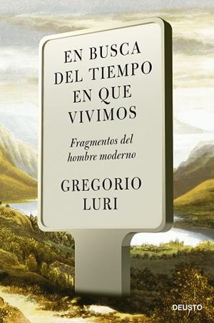 EN BUSCA DEL TIEMPO EN QUE VIVIMOS | 9788423434381 | LURI, GREGORIO | Llibreria Huch - Llibreria online de Berga 