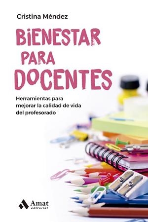 BIENESTAR PARA DOCENTES | 9788419341297 | MÉNDEZ CUADRADO, CRISTINA | Llibreria Huch - Llibreria online de Berga 