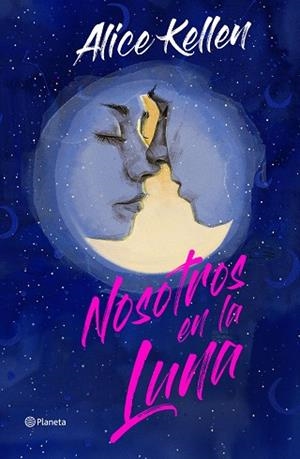 NOSOTROS EN LA LUNA. EDICIÓN ESPECIAL | 9788408266860 | KELLEN, ALICE | Llibreria Huch - Llibreria online de Berga 