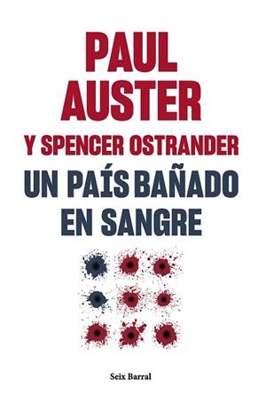 PAÍS BAÑADO EN SANGRE, UN | 9788432241581 | AUSTER, PAUL/OSTRANDER, SPENCER | Llibreria Huch - Llibreria online de Berga 