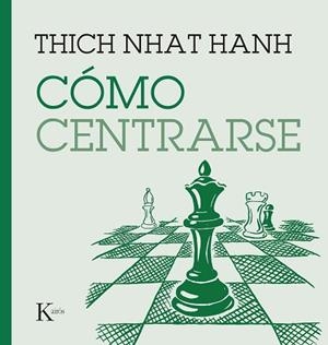 CÓMO CENTRARSE | 9788411210669 | NHAT HANH, THICH | Llibreria Huch - Llibreria online de Berga 