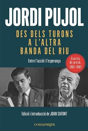 DES DELS TURONS A L'ALTRA BANDA DEL RIU | 9788419590015 | PUJOL I SOLEY, JORDI | Llibreria Huch - Llibreria online de Berga 