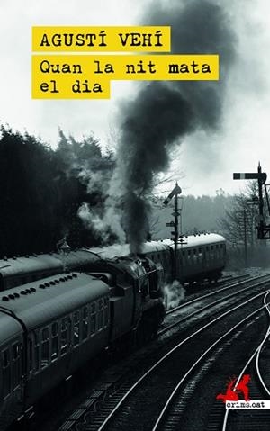 QUAN LA NIT MATA EL DÍA | 9788419627001 | VEHÍ, AGUSTÍ | Llibreria Huch - Llibreria online de Berga 