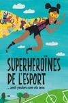 SUPERHEROÏNES DE L’ESPORT...(AMB PODERS COM ELS TEUS) | 9788418928475 | TUDEL, LAIA | Llibreria Huch - Llibreria online de Berga 