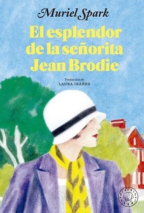 ESPLENDOR DE LA SEÑORITA JEAN BRODIE, EL | 9788419172853 | SPARK, MURIEL | Llibreria Huch - Llibreria online de Berga 
