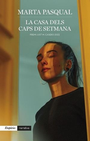 CASA DELS CAPS DE SETMANA, LA | 9788418833762 | PASQUAL LLORENÇ, MARTA | Llibreria Huch - Llibreria online de Berga 