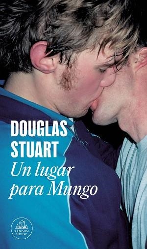 LUGAR PARA MUNGO, UN | 9788439741435 | STUART, DOUGLAS | Llibreria Huch - Llibreria online de Berga 