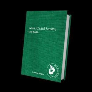 ANNA [CAPITAL SEMILLA] | 9788412235500 | BONILLA, GSÚS | Llibreria Huch - Llibreria online de Berga 