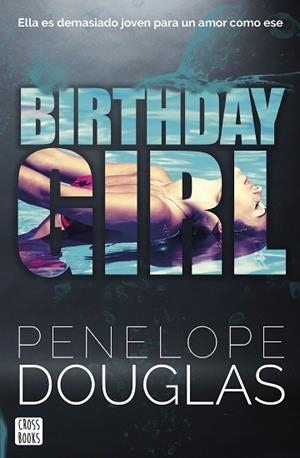 BIRTHDAY GIRL | 9788408266709 | DOUGLAS, PENELOPE | Llibreria Huch - Llibreria online de Berga 