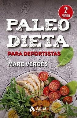 PALEO DIETA PARA DEPORTISTAS | 9788419341488 | VERGÉS SERRA, MARC | Llibreria Huch - Llibreria online de Berga 