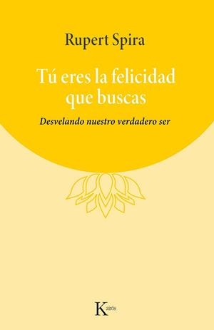 TU ERES LA FELICIDAD QUE BUSCAS | 9788411211284 | SPIRA, RUPERT | Llibreria Huch - Llibreria online de Berga 