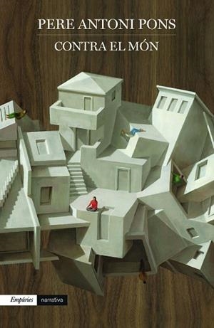 CONTRA EL MÓN | 9788418833731 | PONS TORTELLA, PERE ANTONI | Llibreria Huch - Llibreria online de Berga 