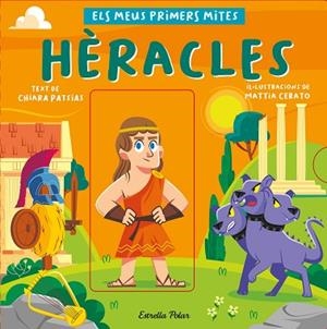 HÈRACLES. ELS MEUS PRIMERS MITES | 9788413892559 | PATSIAS, CHIARA/CERATO, MATTIA | Llibreria Huch - Llibreria online de Berga 